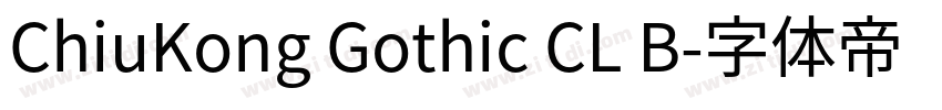 ChiuKong Gothic CL B字体转换